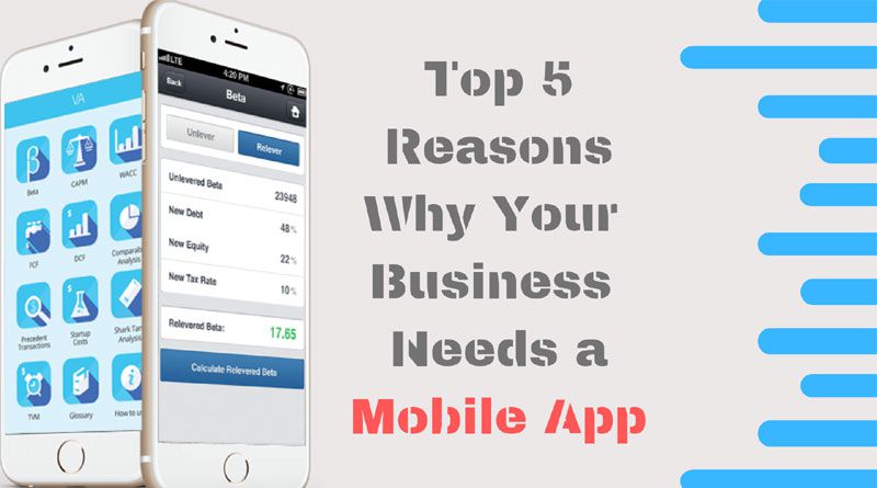 5 Reasons Why Your Business Needs an App